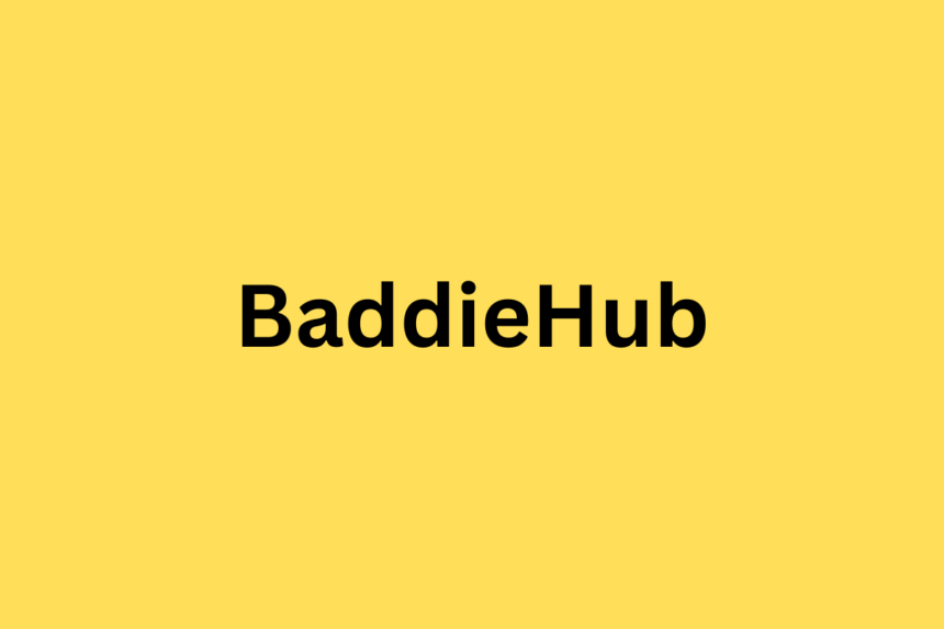 Baddiehub: Your Gateway to Empowering Entertainment in 2024